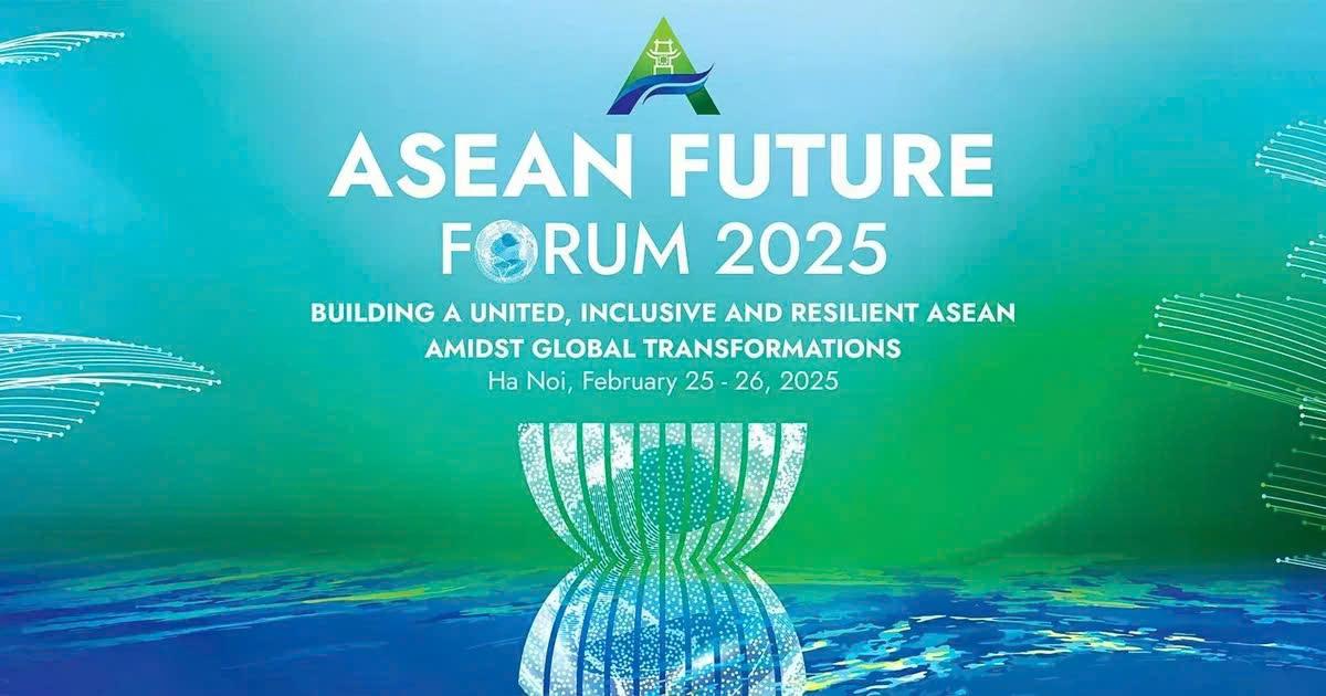 Diễn đàn Tương lai ASEAN 2025: ASEAN đoàn kết, bao trùm và tự cường trong một thế giới biến động